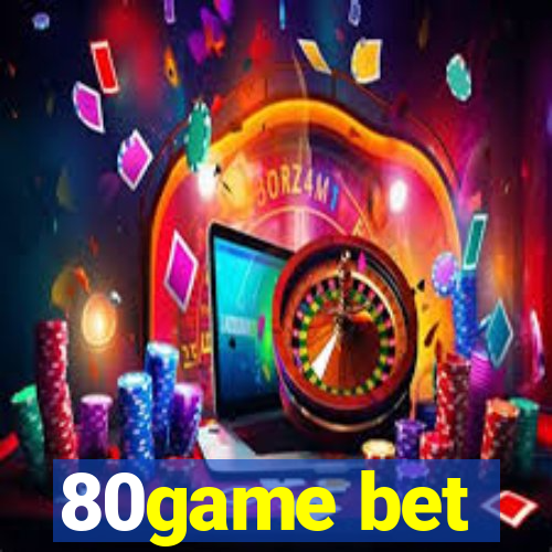 80game bet